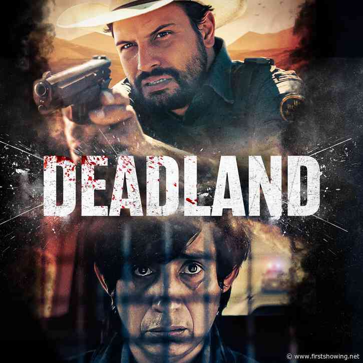 New Trailer for Border Crossing Thriller 'Deadland' with Roberto Urbina