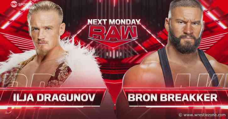 Bron Breakker vs. Ilja Dragunov, Sami Zayn vs. Otis, More Set For 6/10 WWE RAW