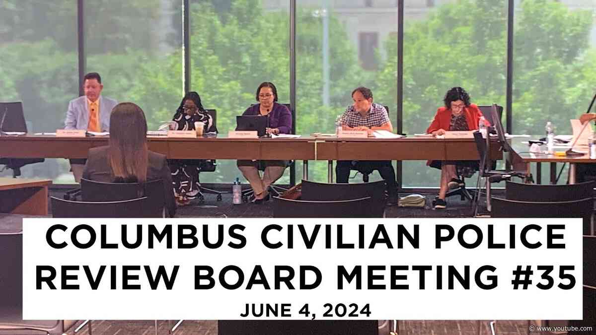 Columbus Civilian Police Review Board Meeting #35