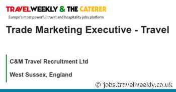 C&M Travel Recruitment Ltd: Trade Marketing Executive - Travel