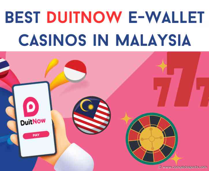 Best Ewallet Casino in Malaysia: Instants Payouts 2024