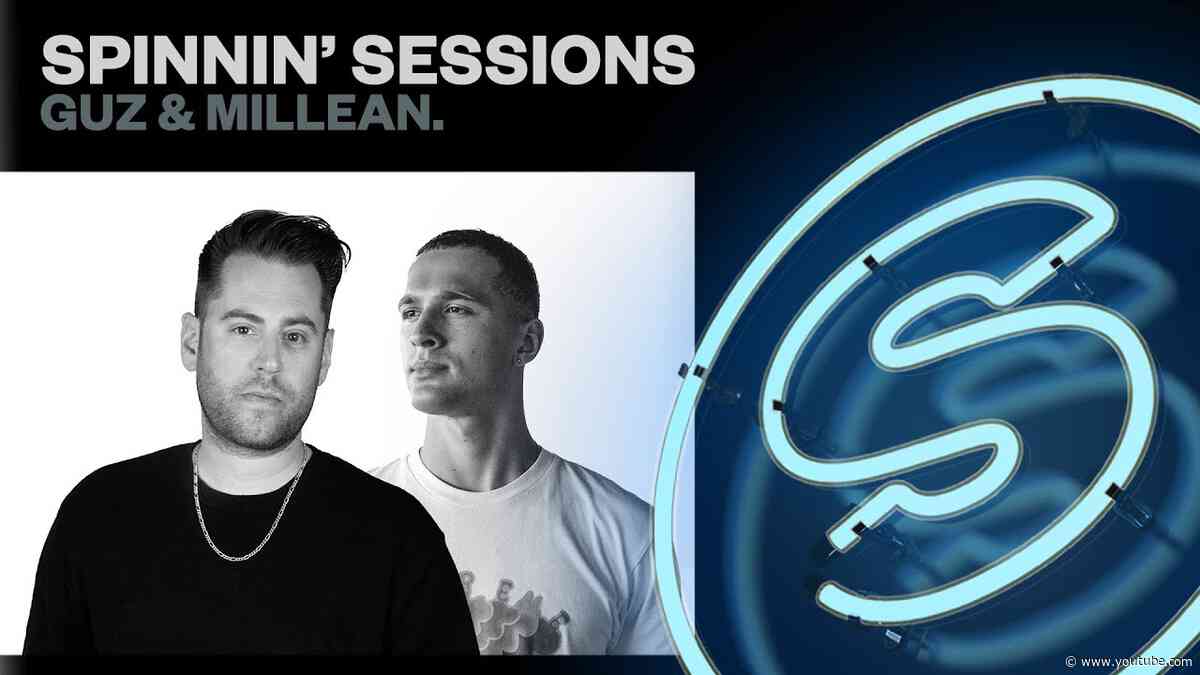 Spinnin’ Sessions Radio – Episode #578 | GUZ & Millean.