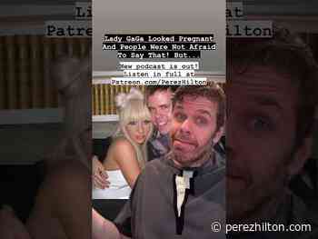 Lady GaGa Looked Pregnant And People Were Not Afraid To Say That! But... | Perez Hilton