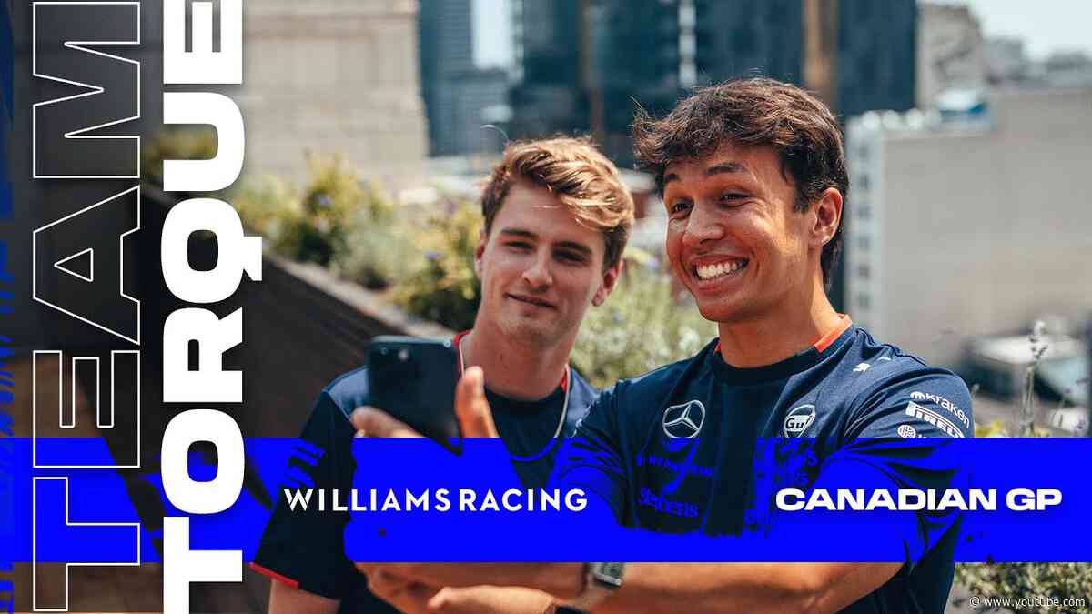 Team Torque | Ep.9 - Canadian GP | Williams Racing