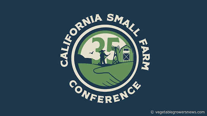 The 2025 California Small Farm Conference will be a bilingual, hybrid event