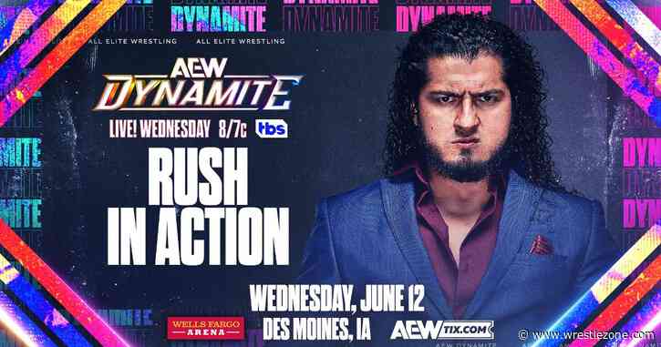 RUSH Match Added To 6/12 AEW Dynamite