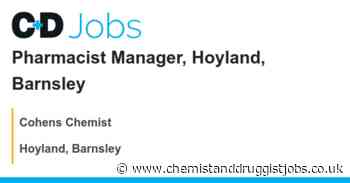 Cohens Chemist: Pharmacist Manager, Hoyland, Barnsley