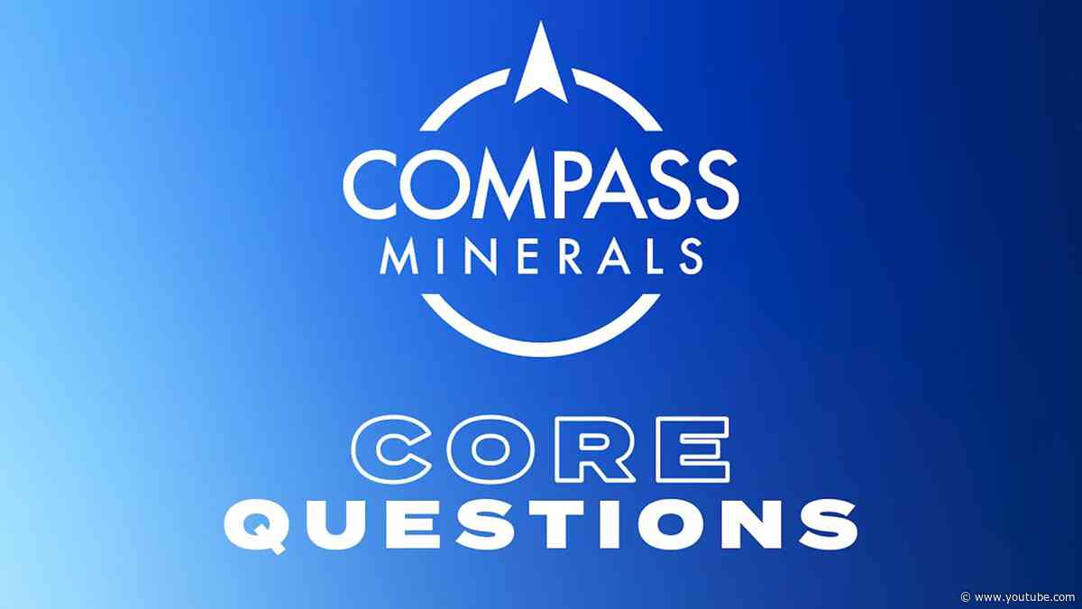 Compass Minerals Core Questions: Nate Bukaty
