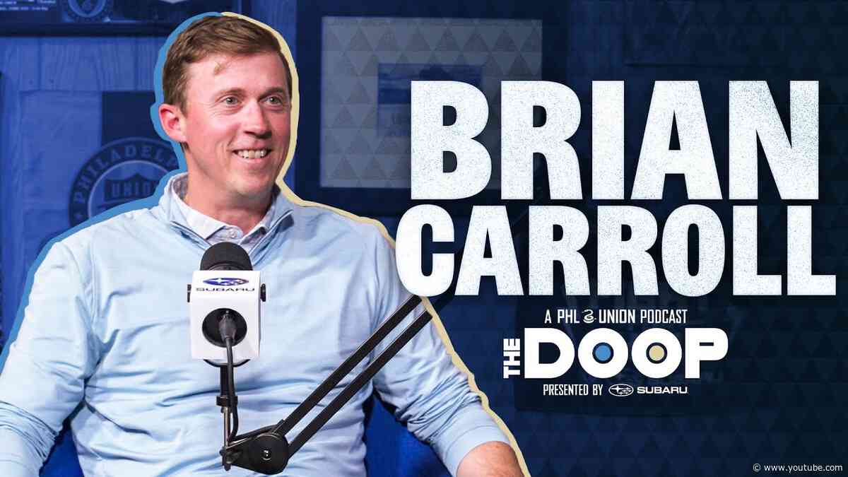Alumni Brian Carroll on the growth of the club and Union memories | The DOOP pres. by Subaru