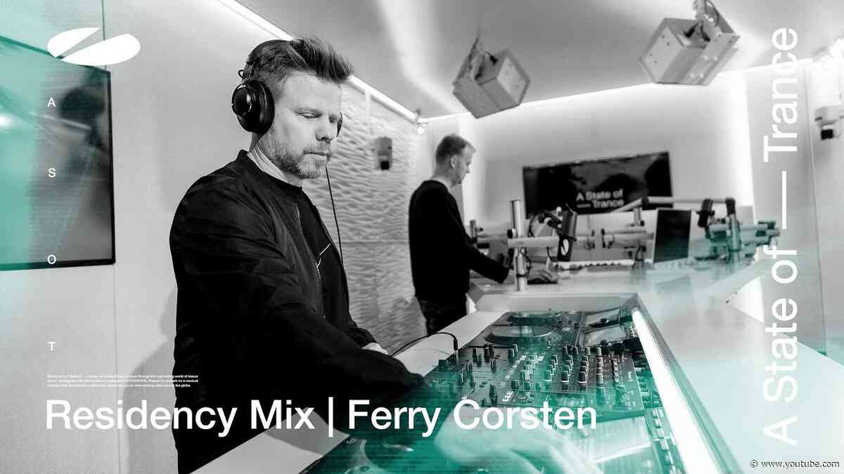 Ferry Corsten - A State of Trance Episode 1176 Residency Mix
