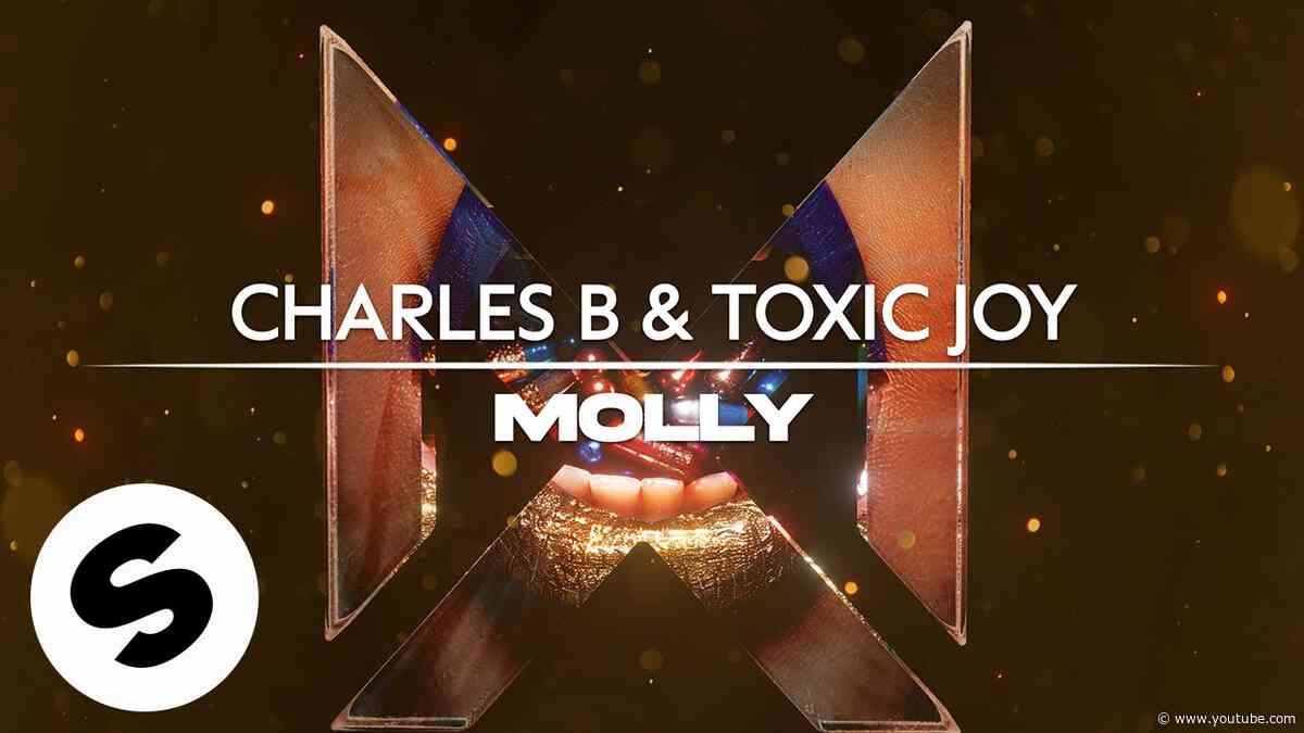 Charles B & Toxic Joy - Molly (Official Audio)
