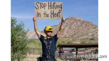 'Stop hiking in the heat': Phoenix FD's message to hikers goes viral