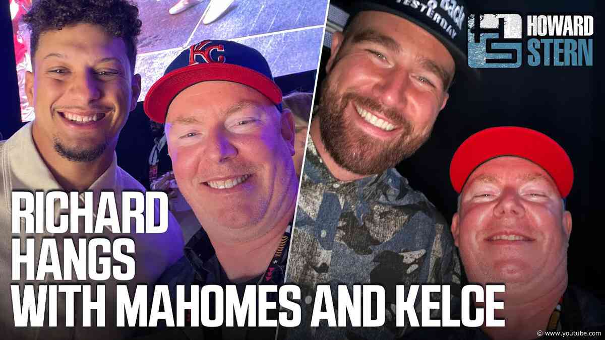 Richard Christy Hung Out With Patrick Mahomes and Travis Kelce