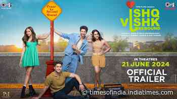 Ishq Vishk Rebound - Official Trailer