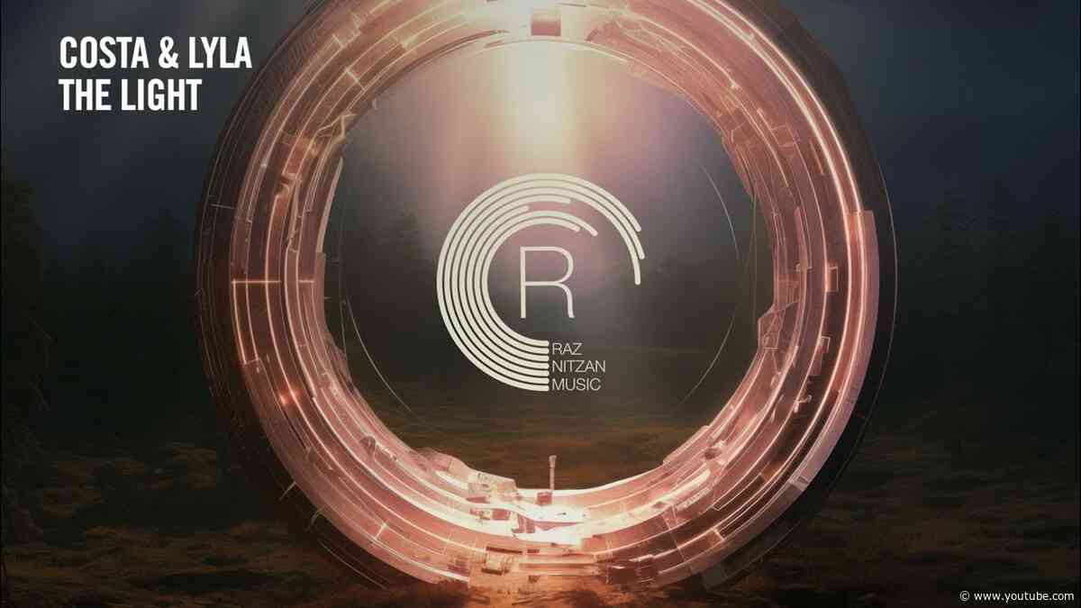 Costa & Lyla - The Light [RNM] Extended