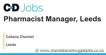Cohens Chemist: Pharmacist Manager, Leeds