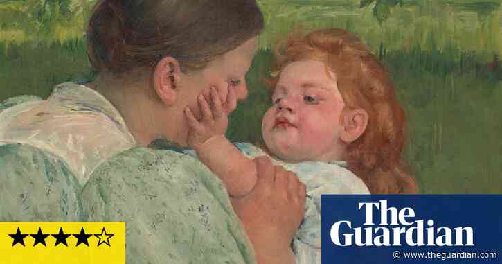 Mary Cassatt at Work review – stunning show blows the Mother’s Day card cliches away