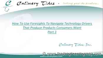 Using Foresights to Produce Products Consumers Want (Part 3)