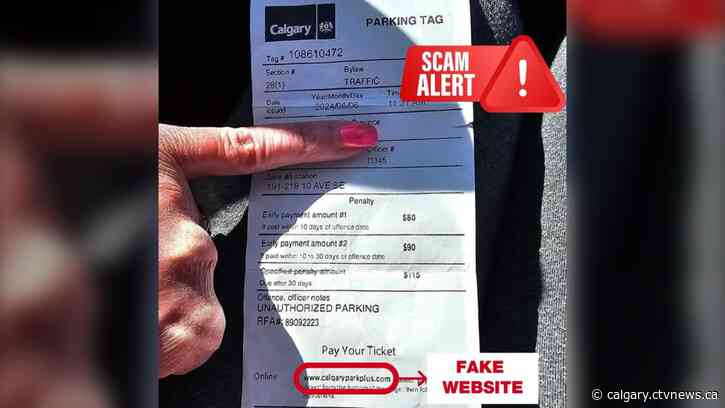 Calgary warns of fake ticket scam: 'Destroy it'