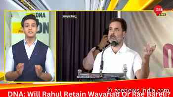 DNA Exclusive: Analysing Rahul Gandhi`s Dilemma Of Keeping Wayanad Or Rae Bareli LS Seat
