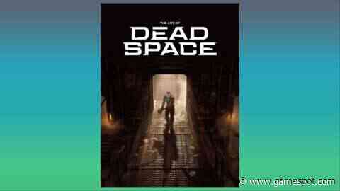 The Dead Space Remake Is Getting An Official Art Book