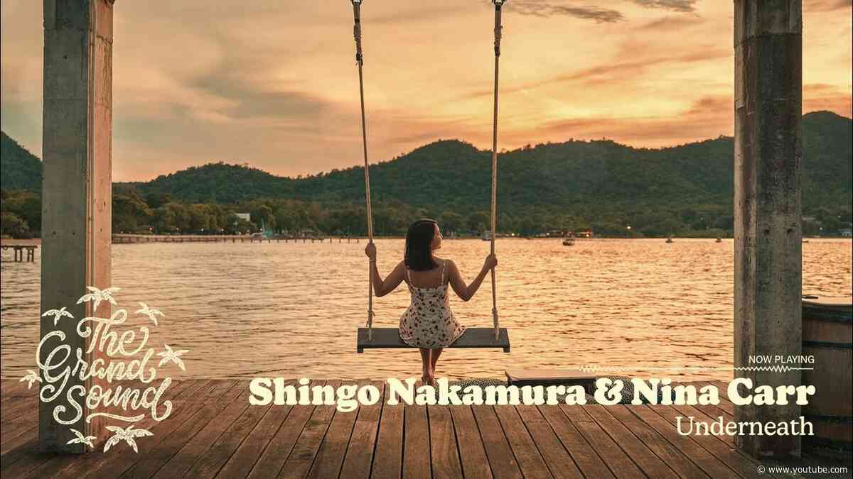 Shingo Nakamura & Nina Carr - Underneath