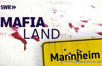 "Mafia Land - Die deutsche Spur": Die Cosa Nostra in Mannheim