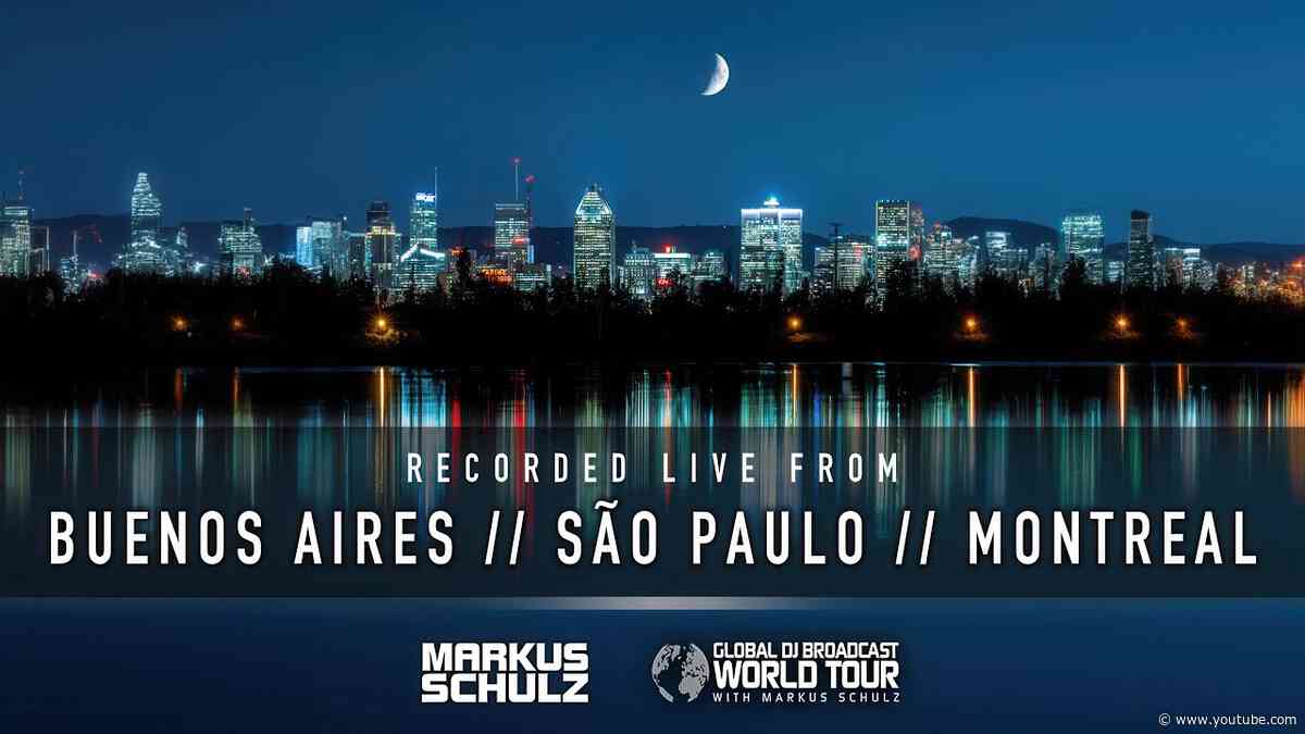 Markus Schulz - World Tour Buenos Aires, Sao Paulo and Montreal | June 2024