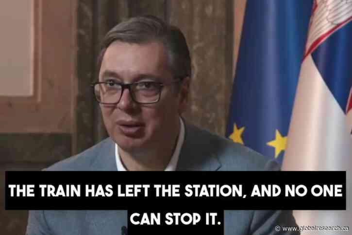 “The Train Has Left the Station and No One Can Stop It”.  Europe Will be at War with Russia. Serbia’s President A. Vucic