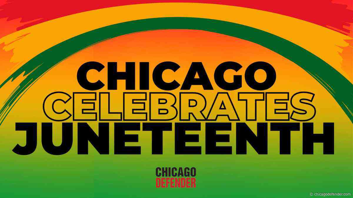 Chicago Celebrates Juneteenth with Spectacular Events and Festivities