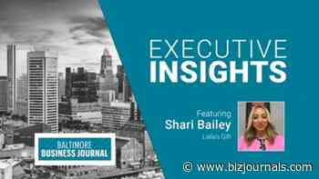 Executive Insights: Laila’s Gift Founder Shari Bailey (video)