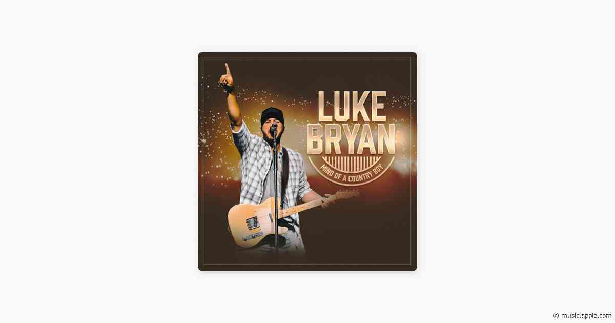 Mind Of A Country Boy - Luke Bryan