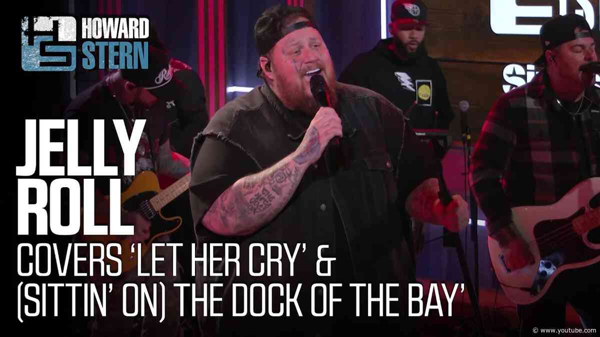 Jelly Roll Covers “(Sittin’ On) The Dock of the Bay” and “Let Her Cry” Live on the Stern Show