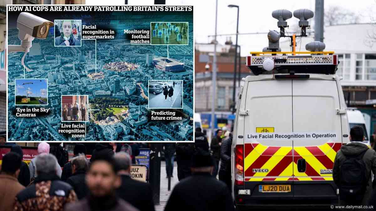 How AI cops are ALREADY patrolling Britain's streets: From 'the eye in the sky' to facial recognition surveillance in supermarkets - the Orwellian technologies being used to tackle crime