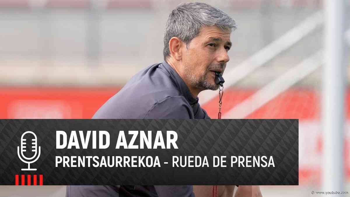 🎙️ David Aznar | pre Athletic Club- Sevilla FC I J30 Liga F 2023-24