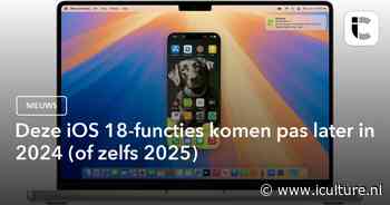 Deze iOS 18-functies komen pas later in 2024 (of zelfs 2025)