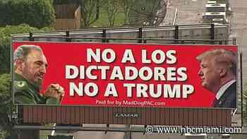 ‘No to dictators': Billboard in Miami-Dade compares Trump to Castro