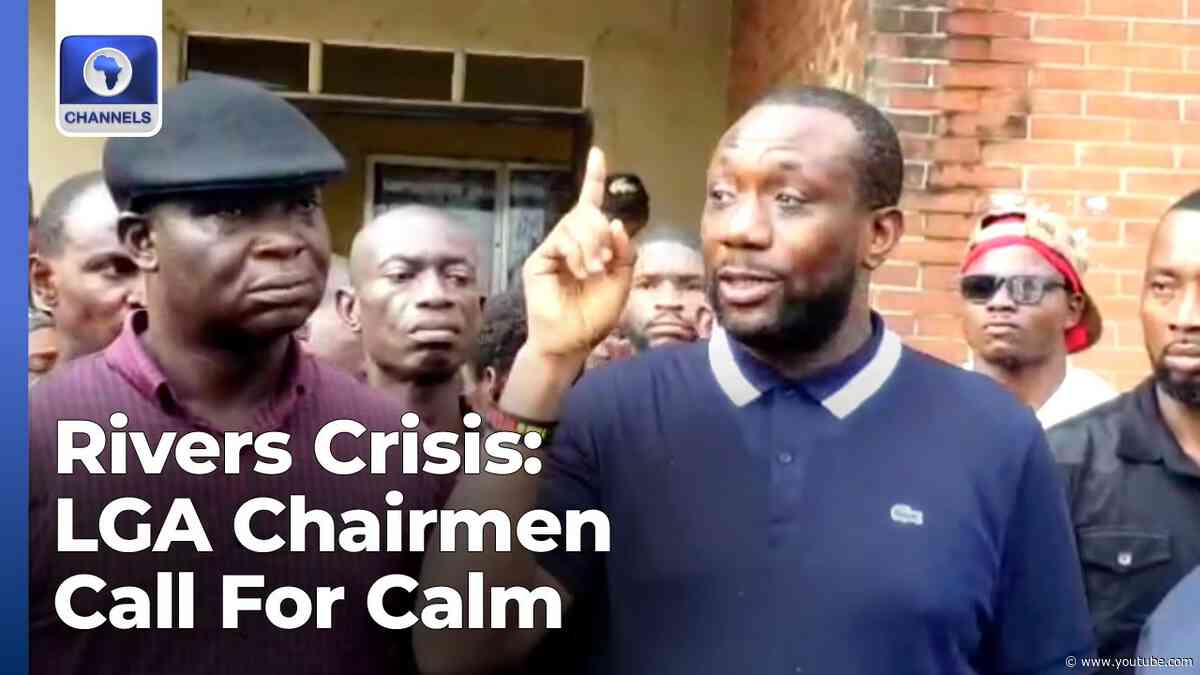 Rivers Crisis LGA Chairmen Call For Calm, Insist On Tenure Extension