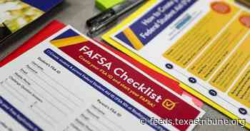 Fewer Texas students seek financial aid for college after this year’s bungled FAFSA rollout