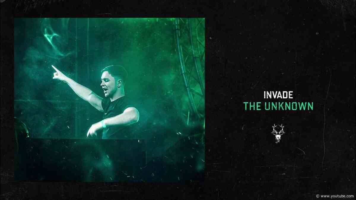 INVADE - The Unknown