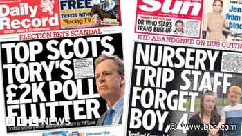 Scotland's papers: Election bets row and nursery child 'abandoned'