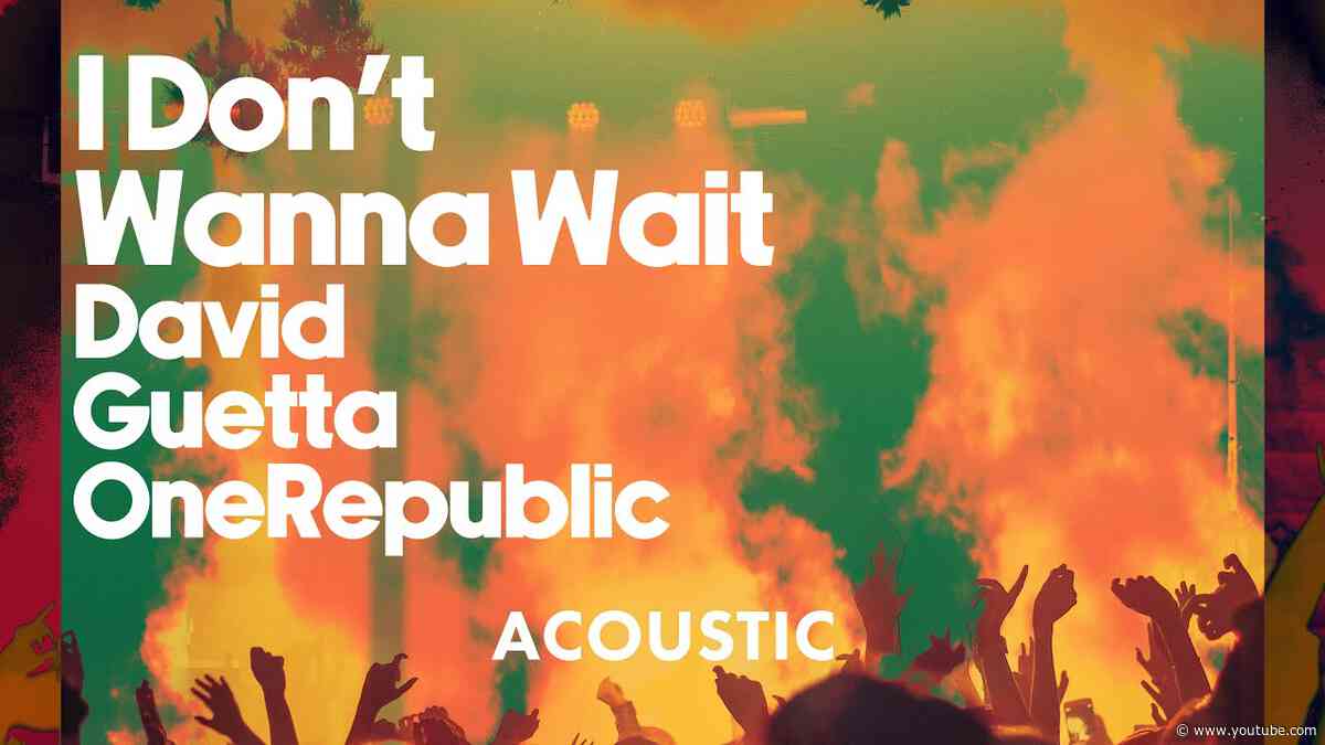 David Guetta & OneRepublic - I Don't Wanna Wait (Acoustic) [Visualizer]