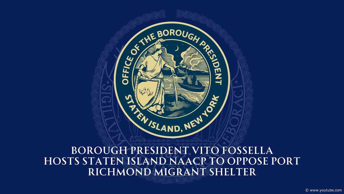 Borough President Fossella Hosts Staten Island NAACP to Oppose Port Richmond Migrant Shelter