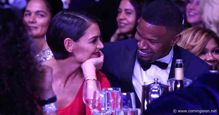 Is Jamie Foxx Dating Katie Holmes? Relationship Explained
