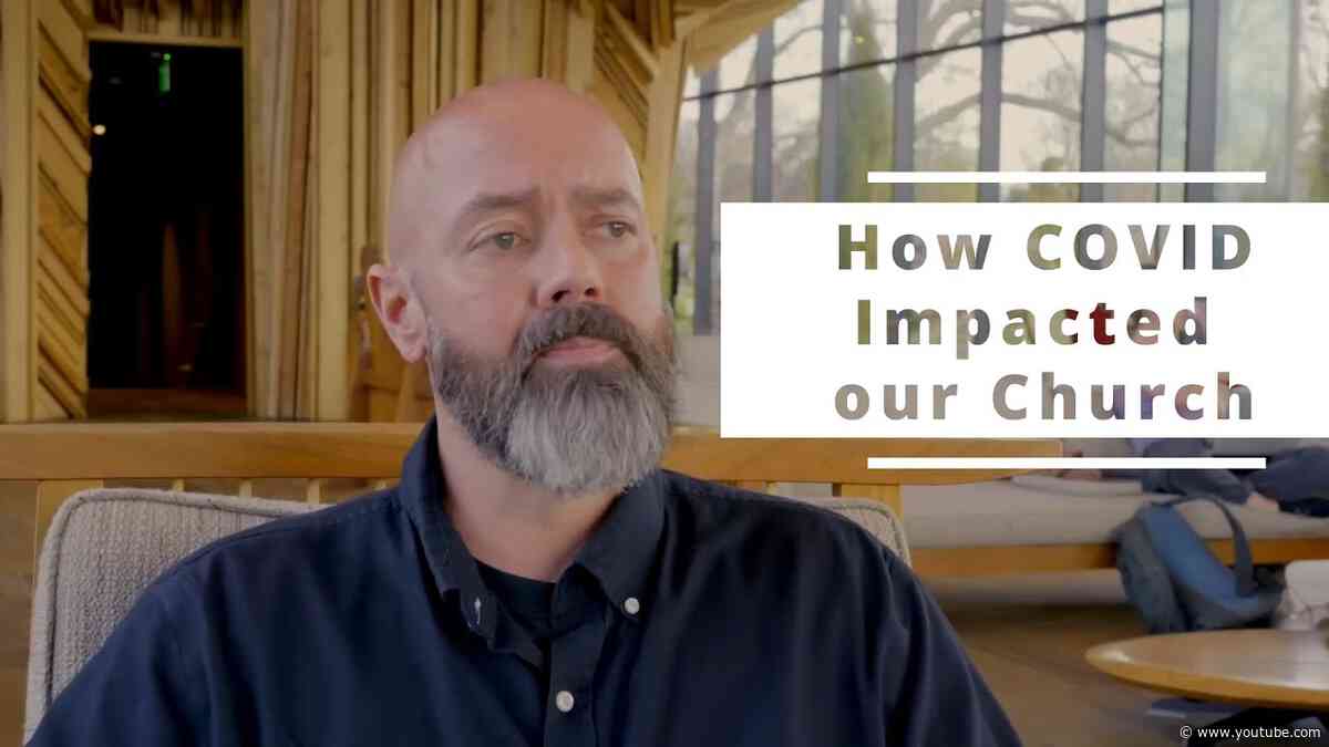 How COVID impacted our Church