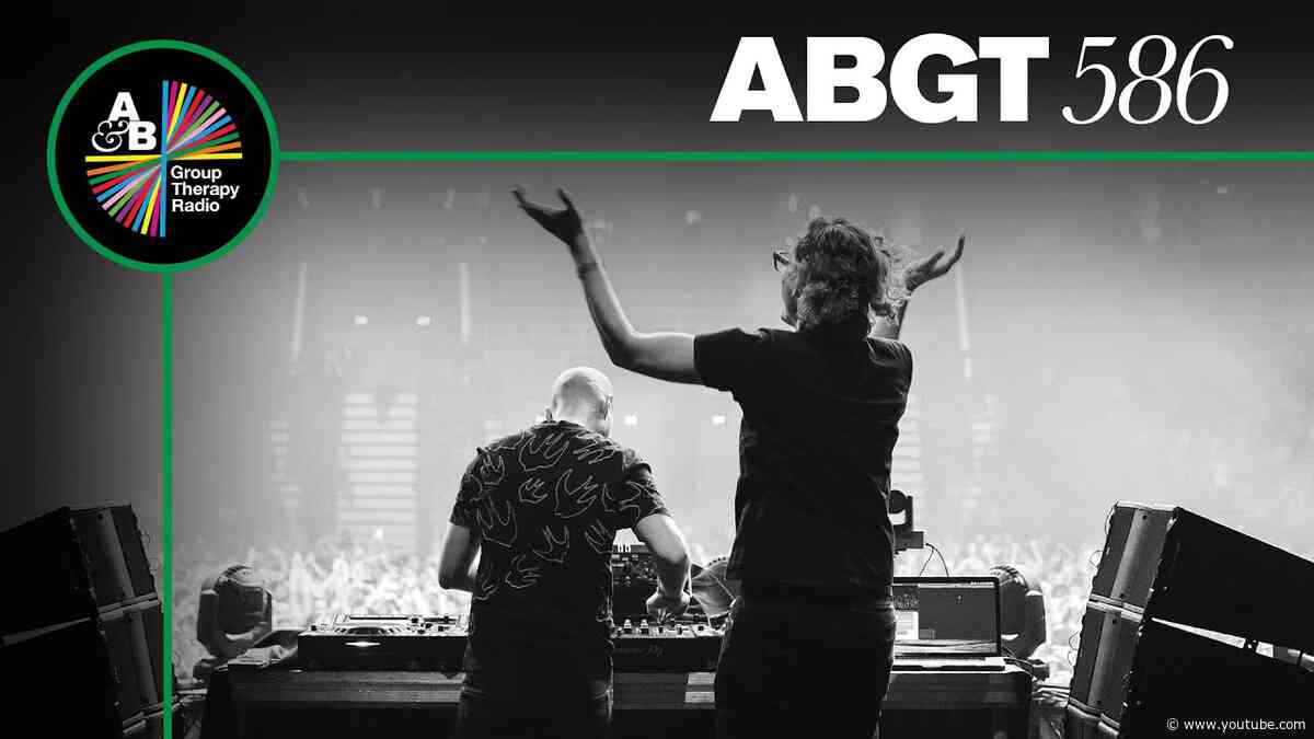 Group Therapy 586 with Above & Beyond and Cristoph