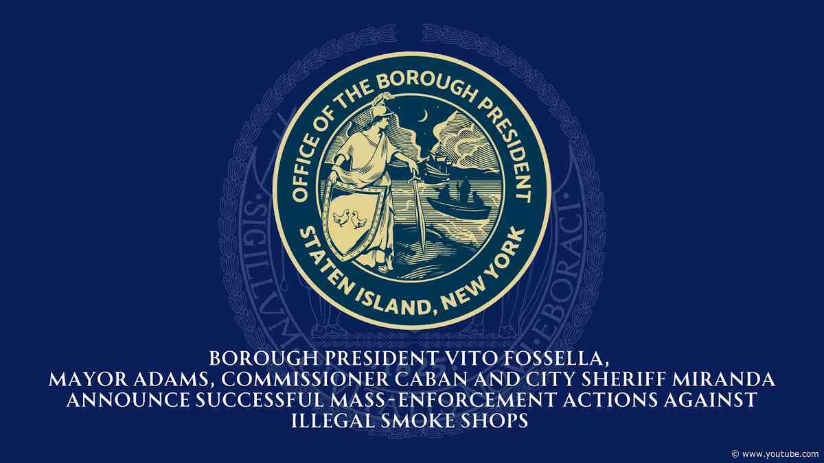 BP Fossella, Mayor Adams, Commissioner Caban, & Sheriff Miranda Against Illegal Smoke Shops