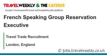 Travel Trade Recruitment: French Speaking Group Reservation Executive
