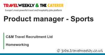 C&M Travel Recruitment Ltd: Product manager - Sports