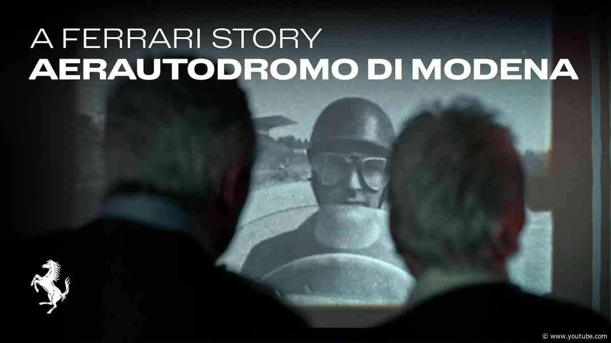 A Ferrari Story: Aerautodromo di Modena